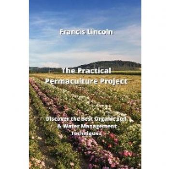 The Practical Permaculture Project