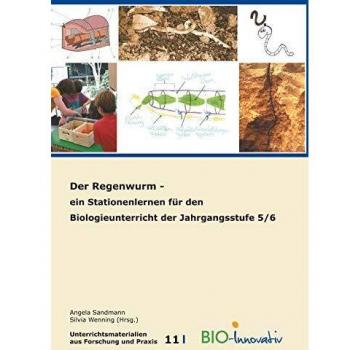 Der Regenwurm: Ein Stationenlernen für den Biologieunterricht der Jahrgangsstufe 5/6