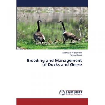 Al-Shadeedi, Shahrazad: Breeding and Management of Ducks and Geese