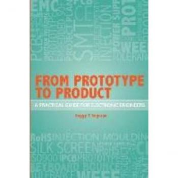 From Prototype to Product: A Practical Guide for Electronic Engineers