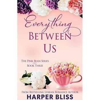 Everything Between Us (Pink Bean Series, Band 3)