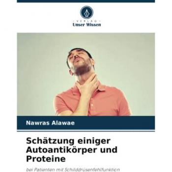 Alawae, Nawras: Schätzung einiger Autoantikörper und Proteine