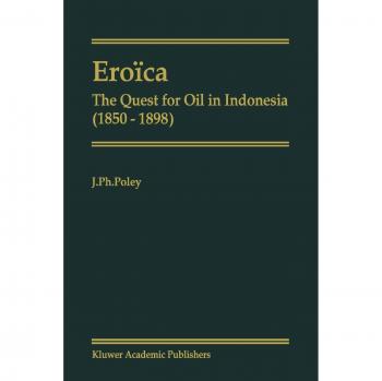 Eroïca: The Quest for Oil in Indonesia