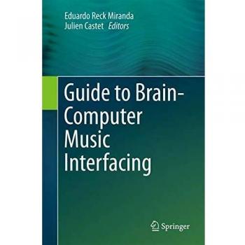 Guide to Brain-Computer Music Interfacing