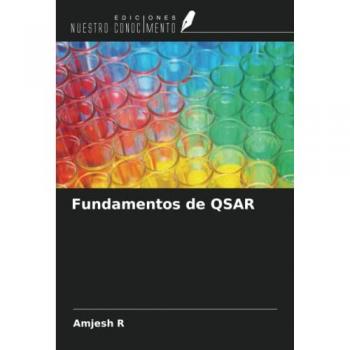 R, Amjesh: Fundamentos de QSAR