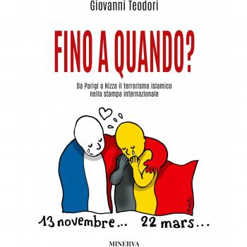 Fino a quando? Da Parigi a Nizza il terrorismo islamico nella stampa internazionale