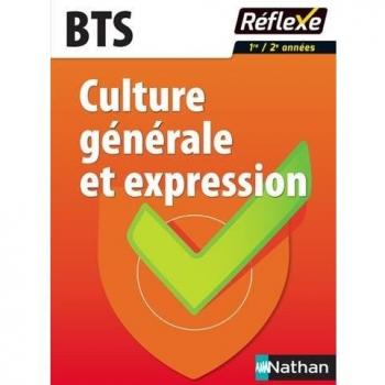 Culture générale et expression BTS 1re et 2e années