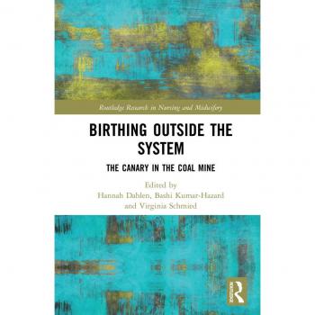 Birthing Outside the System: The Canary in the Coal Mine EPUB