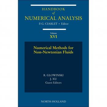 Numerical Methods for Non-Newtonian Fluids: Special Volume by Vitalsource Technologies, Inc