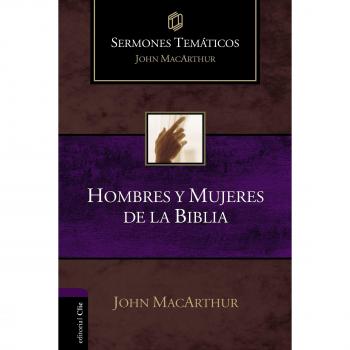 Sermones Temáticos Hombres y Mujeres de la Biblia