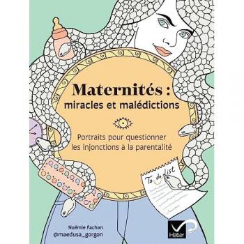 Maternités : miracles et malédictions