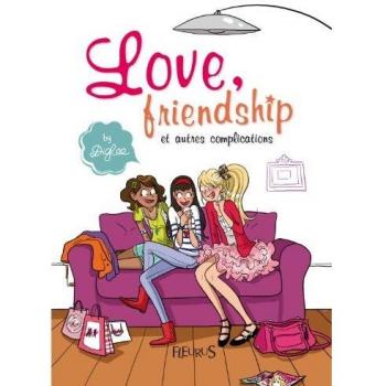 Love, friendship et autres complications