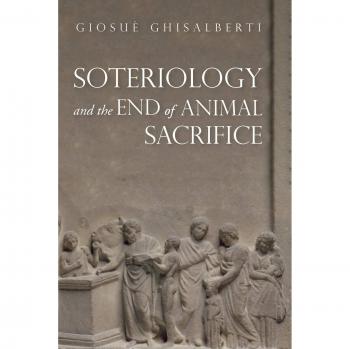 Soteriology and the End of Animal Sacrifice