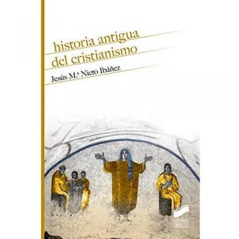 HISTORIA ANTIGUA DEL CRISTIANISMO