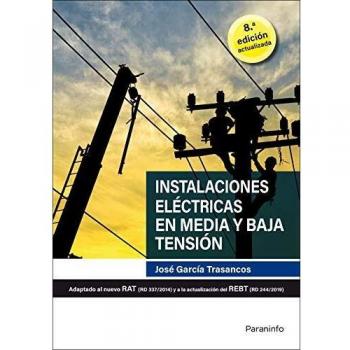 Instalaciones eléctricas en media y baja tensión 8.ª edición 2020