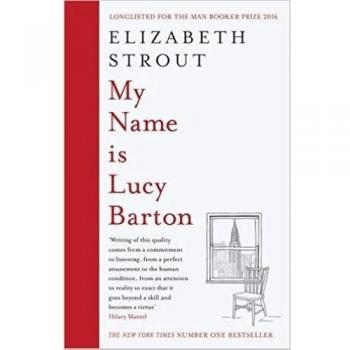 My Name Is Lucy Barton: a novel by Strout, Elizabeth Book The Cheap Fast Free