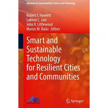 Smart and Sustainable Technology for Resilient Cities and Communities
