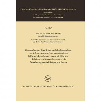 Untersuchungen über die numerische Behandlung von Anfangswertproblemen gewöhnlicher Differentialgleichungssysteme mit Hilfe von LIE-Reihen und Anwendu