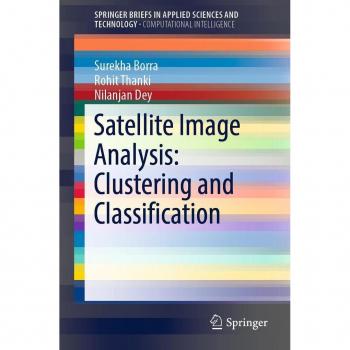 Satellite Image Analysis: Clustering and Classification