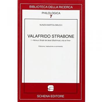 Valafrido Strabone. I versus strabi de beati Blaithmaic vita et fine. Ediz. multilingue