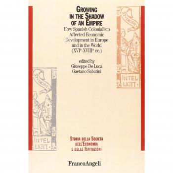 Growing in the shadow of an empire. How spanish colonialism affected economic development in Europe and in the world