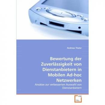 Bewertung der Zuverlässigkeit von Dienstanbietern inMobilen Ad-hoc Netzwerken