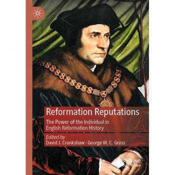 Reformation Reputations: The Power of the Individual in English Reformation History