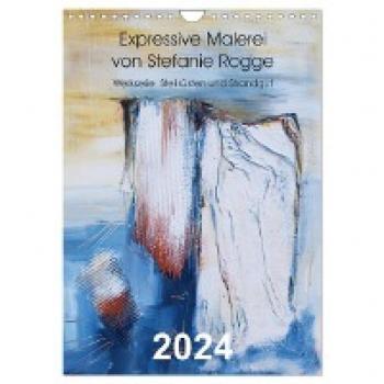 Expressive Malerei von Stefanie Rogge (Wandkalender 2024 DIN A4 hoch) CALVENDO Monatskalender