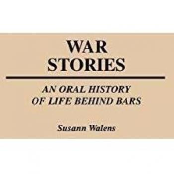 War Stories: An Oral History of Life Behind Bars
