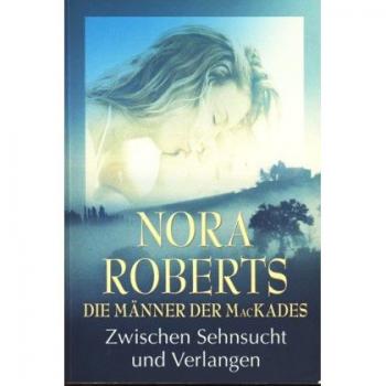 Die Ma¨nner der MacKades | Nora Roberts