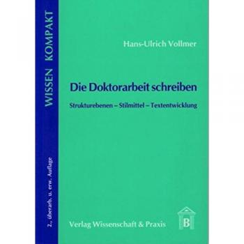 Vollmer, Hans-Ulrich: Die Doktorarbeit schreiben.