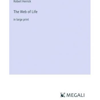 The Web of Life: in large print