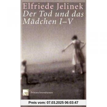 Der Tod und das Mädchen: Prinzessinnendramen