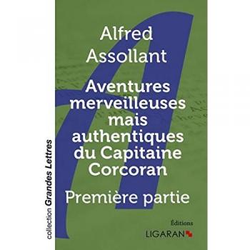 Aventures merveilleuses mais authentiques du Capitaine Corcoran (grands caractères)