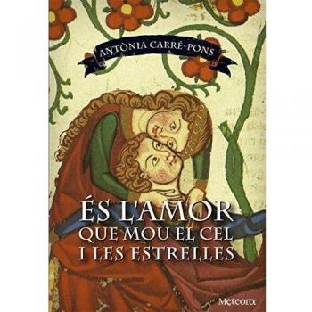 ES L'AMOR QUE MOU EL CEL I LES ESTRELLES