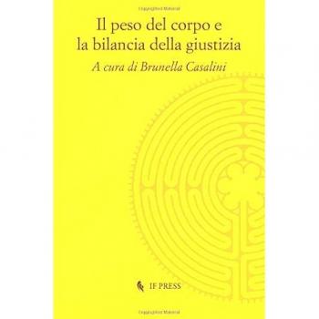Il peso del corpo e la bilancia della giustizia