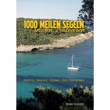 1000 Meilen Segeln in den Balearen