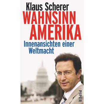 Wahnsinn Amerika | Klaus Scherer