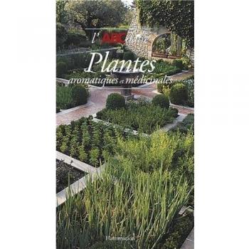 L'ABCdaire des plantes aromatiques et médicinales