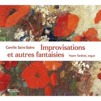 Saint-Saëns: Fantasievolle Improvisationen