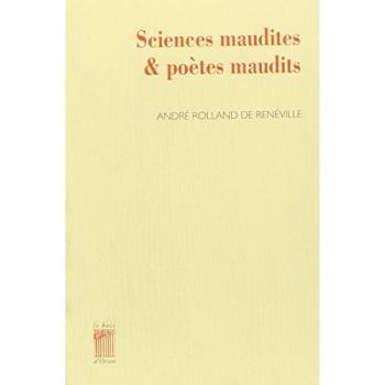 Sciences maudites et poètes maudits