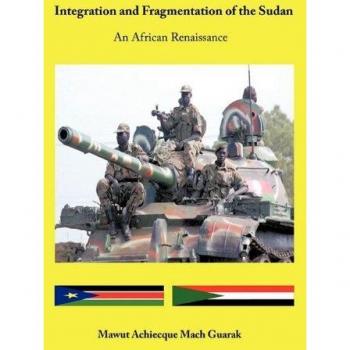 Integration and Fragmentation of the Sudan: An African Renaissance