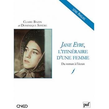 Jane Eyre, l'itinéraire d'une femme : Du roman à l'écran
