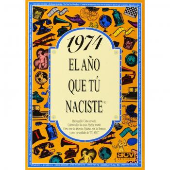 1974 El año que tú naciste (El año que tu naciste)