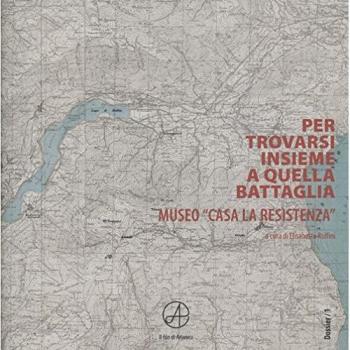 Per trovarsi insieme a quella battaglia. Museo «Casa La Resistenza»