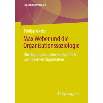 Vitalsource Technologies, Inc. Max Weber Und Die Organisationssoziologie