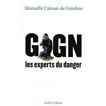 GIGN, les experts du danger