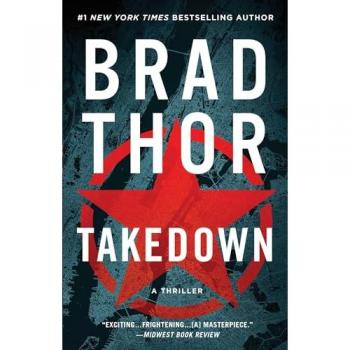 Brad Thor Takedown: A Thriller (Scot Harvath Series, The, Band 5)