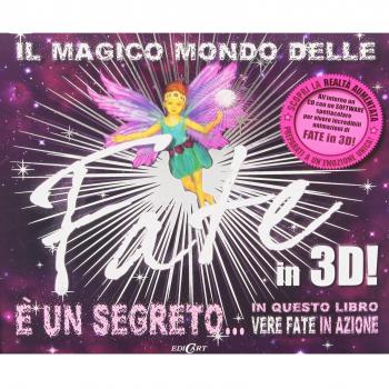 Il magico mondo delle fate in 3D! Con CD-ROM