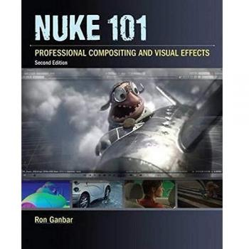 Nuke 101: Professional Compositing and Visual Effects